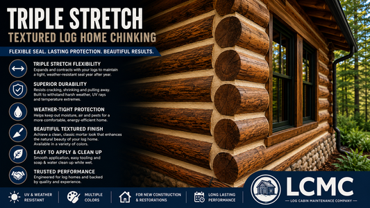 Why Weatherall Triple Stretch Chinking Is One of the Best Choices for Log Homes